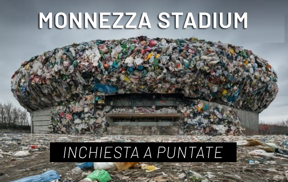 Dai rifiuti sotterrati come in Gomorra al nuovo stadio targato Bonito: ecco chi lo farà